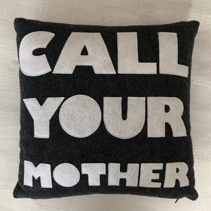Alexandria Ferguson Call Your Mother Throw Pillow
